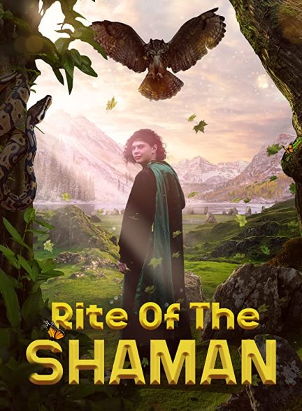 فیلم Rite of the Shaman 2022 | آیین شمن