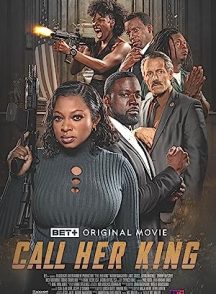 فیلم Call Her King 2023 | او را پادشاه صدا کن