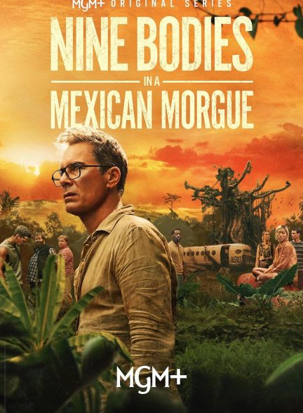 سریال  Nine Bodies in A Mexican Morgue | نه جسد در یک سردخانه مکزیکی