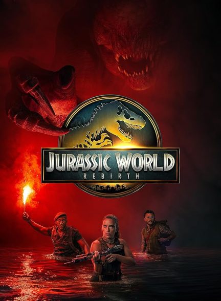 فیلم Jurassic World: Rebirth 2025 | دنیای ژوراسیک: تولد دوباره